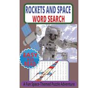 Rockets and Space Word Search: 50+ Fun Puzzles with 650+ Words About Astronauts, Rockets, NASA, Planets, Galaxies, and the Universe - Easy-to-Read ... Seniors, and Space Exploration Enthusiasts