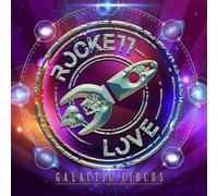 Rockett Love - Galactic Circus