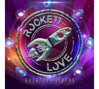 Rockett Love Galactic Circus (CD) Album
