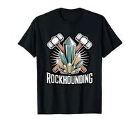 Rockhounding Crystal Hunter Mineral Collector Geology T-Shirt