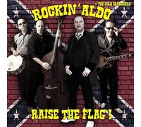 ROCKIN' ALDO THE G - RAISE THE FLAG - CD - P2222z