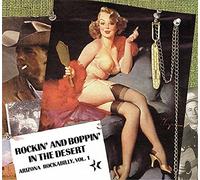 Rockin' and boppin' in the desert - Arizona rockabilly 1 by Various Artists (1999-07-09)