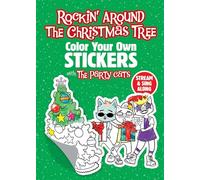 Rockin' Around the Christmas Tree: Color Your Own Stickers with the Party Cats