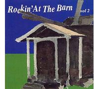 Rockin' at the Barn - Rockin' At The Barn: Vol 2