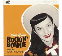 Rockin' Bonnie & The Mighty Ropers - Cause Of You [7" VINYL]