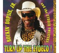 Rockin' Dopsie Jr. - Turn Up the Zydeco