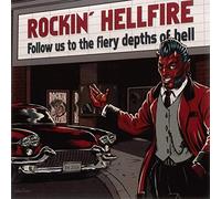 Rockin' Hellfire - Follow Us to the Fiery Depths of Hell