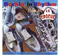 Rockin' in Rhythm - Rockin in Rhythm - Live at Le Crocus