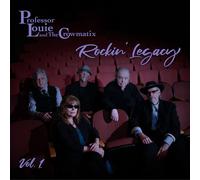 Professor Louie & The Crowmatix - Rockin' Legacy Vol. 1