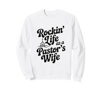 Rockin' Life as a Pastor's Wife Sweatshirt