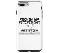 Rockin' My Retirement, Retired Pianist Music Teacher Case for iPhone 7 Plus/8 Plus