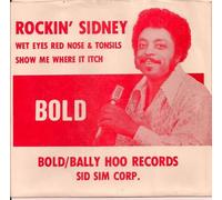 Rockin' Sidney - Wet Eyes Red Nose & Tonsils / Show Me Where It Itch-7" 45