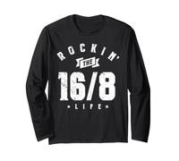 Rockin' The 16/8 Life Long Sleeve T-Shirt