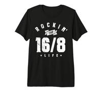 Rockin' The 16/8 Life Premium T-Shirt