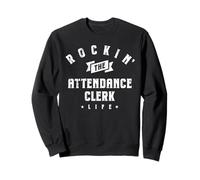 Rockin' The Attendance Clerk Life Sweatshirt