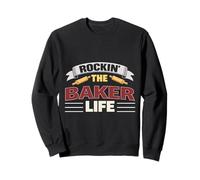 Rockin The Baker Life Funny Baking Baker Sweatshirt
