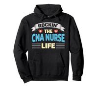 Rockin The CNA Nurse Life Nursing Assistant Pullover Hoodie