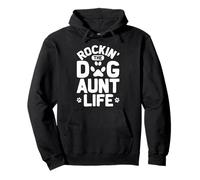Rockin' The Dog Aunt Life Funny Dog Lover Pullover Hoodie