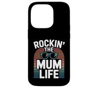 Rockin The Mum Life Funny Mum Life Mothers Day Case for iPhone 14 Pro