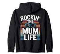 Rockin The Mum Life Funny Mum Life Mothers Day Zip Hoodie