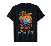 Rockin' The Project Engineer Mom Life Cute Funny T-Shirt