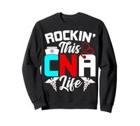Rockin' This CNA Life Certified Nursing Assistant CNA Nurse Sweatshirt
