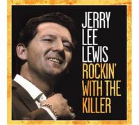 Jerry Lee Lewis - Rockin With the Killer