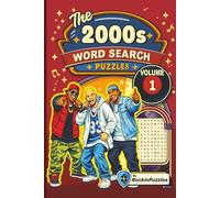 Rockin Word Search Puzzles Featuring 2000’s Hits (Volume 1): Inspired by Hit Music Songs of the 2000’s, Pop, Hip-Hop, R&B, Alternative Rock, Country ... Great for Holidays (Hits of the 2000's)