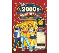 Rockin Word Search Puzzles Featuring 2000’s Hits (Volume 2): Inspired by Hit Music Songs of the 2000’s, Pop, Hip-Hop, R&B, Alternative Rock, Country ... Great for Holidays (Hits of the 2000's)