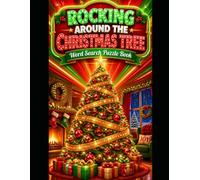 Rocking Around the Christmas Tree: 90 Large Print Word Search Puzzles for Adults - Ornaments, Tinsel & Holiday Decor with Answer Key (Cliffhanger Club Word Search Collection)
