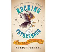 Rocking Fatherhood: The Dad-to-Be's Guide to Staying Cool