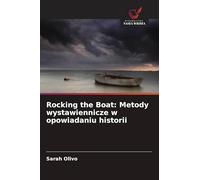 Rocking the Boat: Metody wystawiennicze w opowiadaniu historii