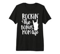 Rocking The Bonus mom Life Best Stepmother Ever Stepmom Premium T-Shirt