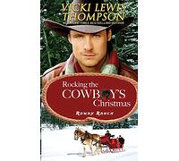 Rocking the Cowboy's Christmas: 4 (Rowdy Ranch)