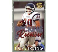 Rocking the Receiver: A Best Friend's Brother MM Sports Romance