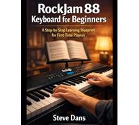 RockJam 88 keyboard for Beginners: A Step-by-Step Learning Blueprint for First-Time Players