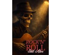 Rock'N'Roll Still Alive: Motivational and Inspirational Notebook