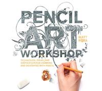 Rockport Publishers Inc Pencil Art Workshop: Techniques, Ideas, and Inspiration for Drawing and Designing with Pencil,215.9mm x 254mm