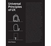 Rockport Universal Ser.: Universal Principles of UX : 100 Timeless Strategies...