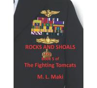 ROCKS AND SHOALS: Book 5 of the Fighting Tomcats