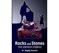 Rocks and Stones: The Untold Stories