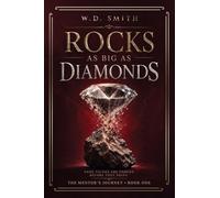 Rocks as big as diamonds: Some things are forged before they shine (1)