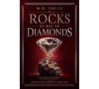 Rocks as big as diamonds: Some things are forged before they shine: 1 (The Mentor’s Journey)