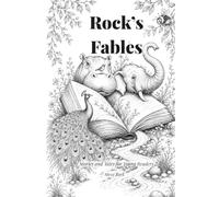 Rock's Fables: Stories and Tales for Young Readers