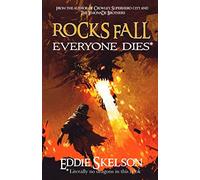 Rocks Fall. Everyone Dies.