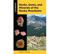 Rocks, Gems, and Minerals of the Rocky Mountains (Falcon Pocket Guides)