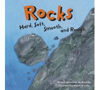 Rocks: Hard, Soft, Smooth, and Rough (Amazing Science)