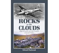 Rocks in the Clouds: High-Ground Aircraft Crashes of South Wales