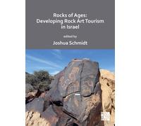 Rocks of Ages: Developing Rock Art Tourism in Israel