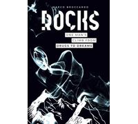 Rocks: One Man's Climb from Drugs to Dreams
